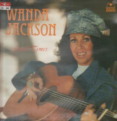 Wanda Jackson Good Times NEAR MINT Montana Country Vinyl LP