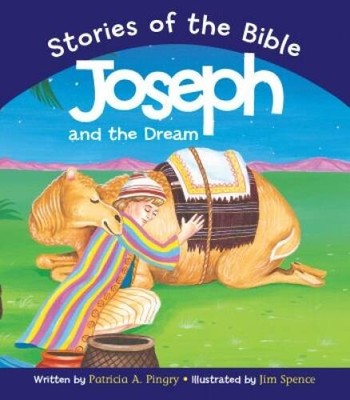 Joseph and the Dream: Based on Genesis 3746:7 (Stories o - VERY GOOD