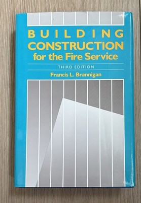 Building Construction for the Fire Service Third Edition Francis L. Brannigan