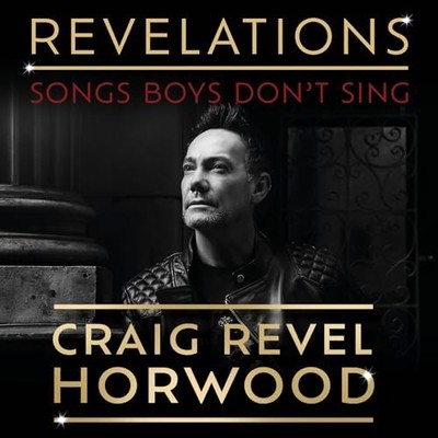Craig Revel Horwood - Revelations - Songs Boys ... - Craig Revel Horwood CD 45VG