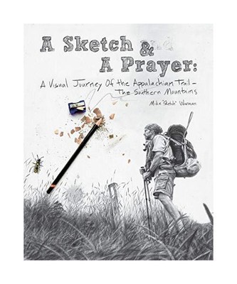 A Sketch & A Prayer: A Visual Journey of the Appalachian Trail - The Southern Mo