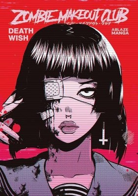 Zombie Makeout Club Vol 1: DeathWish, Richardson, Peter