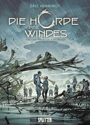 Alain Damasio Die Horde des Windes. Band 3
