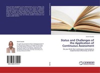 Status And Challenges Of The Application Of Continuous Assessment Daniel Zewdie