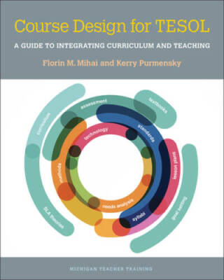 Course Design for TESOL: A Guide to Integrating Curriculum and Teaching - GOOD