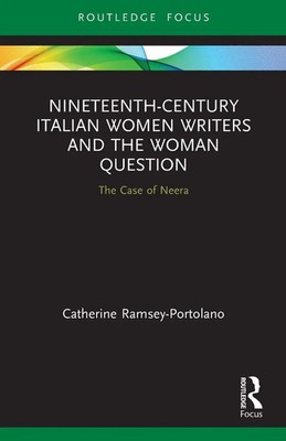 Catherine Ramsey-Portolano | Nineteenth-Century Italian Women Writers and the...