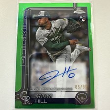 2025 Topps Chrome - Jaden Hill (RC)  True Green Auto #RA-JH #/99 Rockies