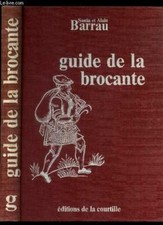 LIVRE COLLECTION LE GUIDE DE LA BROCANTE CHINEUR 