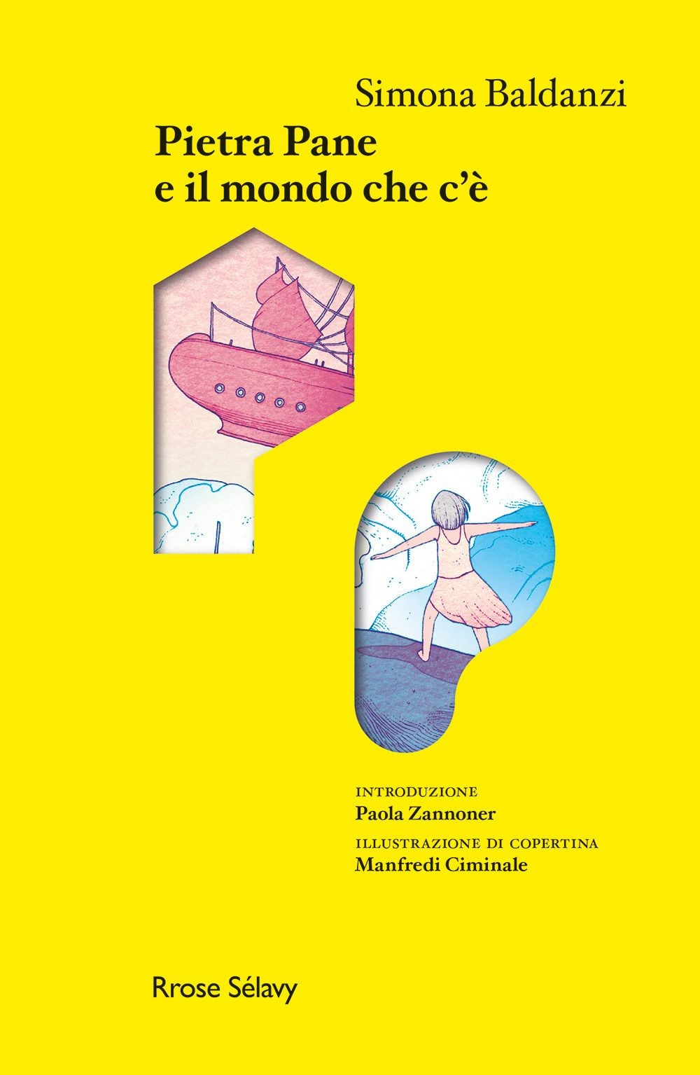 Libri Simona Baldanzi - Pietra Pane E Il Mondo Che C'e