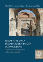Stadttore Und Stadtmauern In Der Vormoderne | Dirk Steuernagel (U. A.) | Deutsch