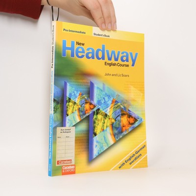 New Headway English Course - Pre-Intermediate  |  Liz Soars