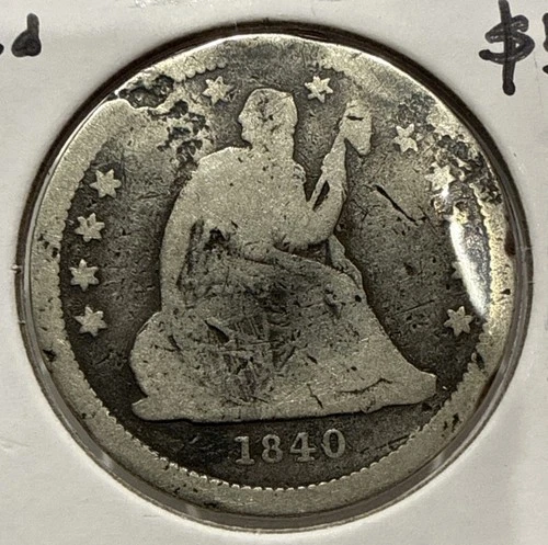 1840 Seated Liberty Quarter 25C Silver U.S. Coin - Damaged
