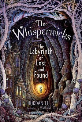 The Labyrinth of Lost and Found (The Whisperwicks)