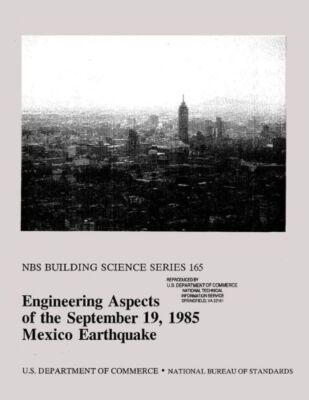 Nbs Building Science Series 165: Engineering Aspects Of September 19, 1985 ...