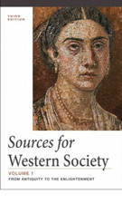 Sources for Western Society: From Antiquity to the enlightenment Volume: 1
