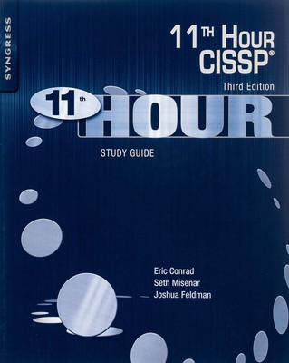 Eleventh Hour CISSP : Study Guide