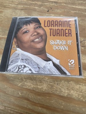 Shake It Down by Turner, Lorraine (CD, 2005)