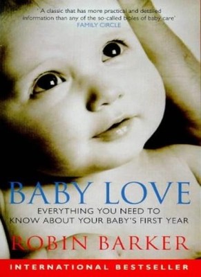 Baby Love By Robin Barker. 9780091824259