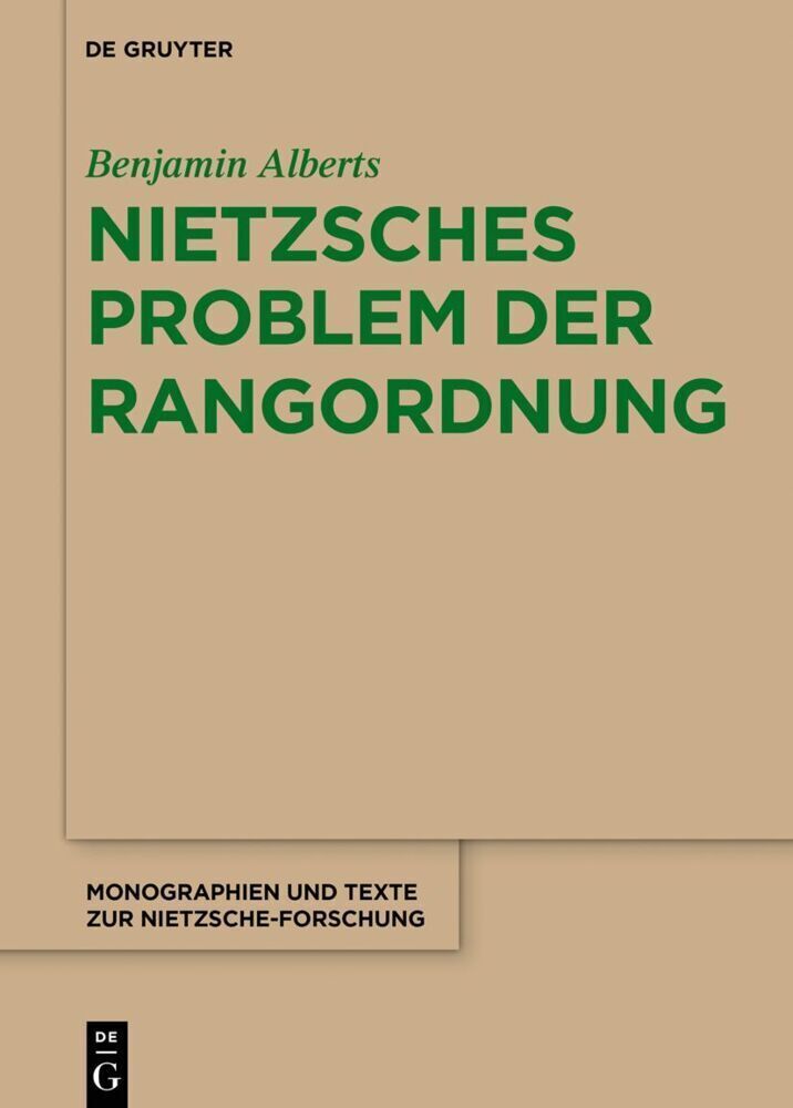 Thumbnail - Benjamin Alberts | Nietzsches Problem Der Rangordnung | Buch | Deutsch