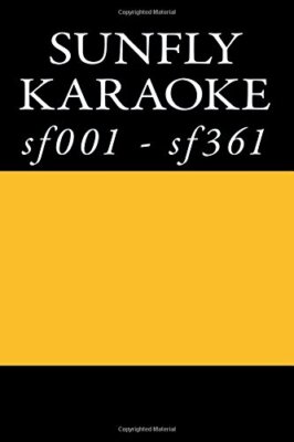 Sunfly Karaoke Listings: sunfly karaoke cdgs f001 - sf361 9781544912134 New-,