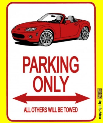 MAZDA MX-5 NC Parkplatzschild "Reserviert" Oder "Privatparkplatz" - Von SAFA