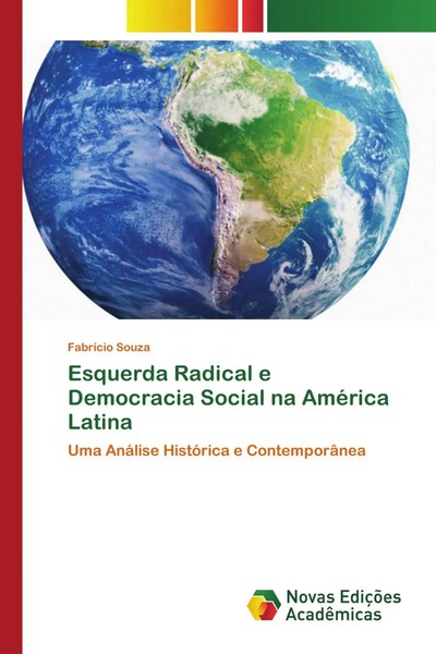 FabríCio Souza | Esquerda Radical E Democracia Social Na AméRica Latina | Buch-image