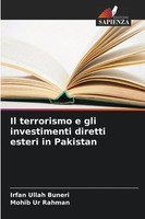 Irfan Ullah Buneri (U. A.) | Il Terrorismo E Gli Investimenti Diretti Esteri...