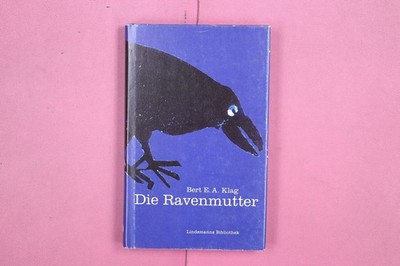 299966 Bert E. A. Klag DIE RAVENMUTTER Lindemanns Bibliothek HC