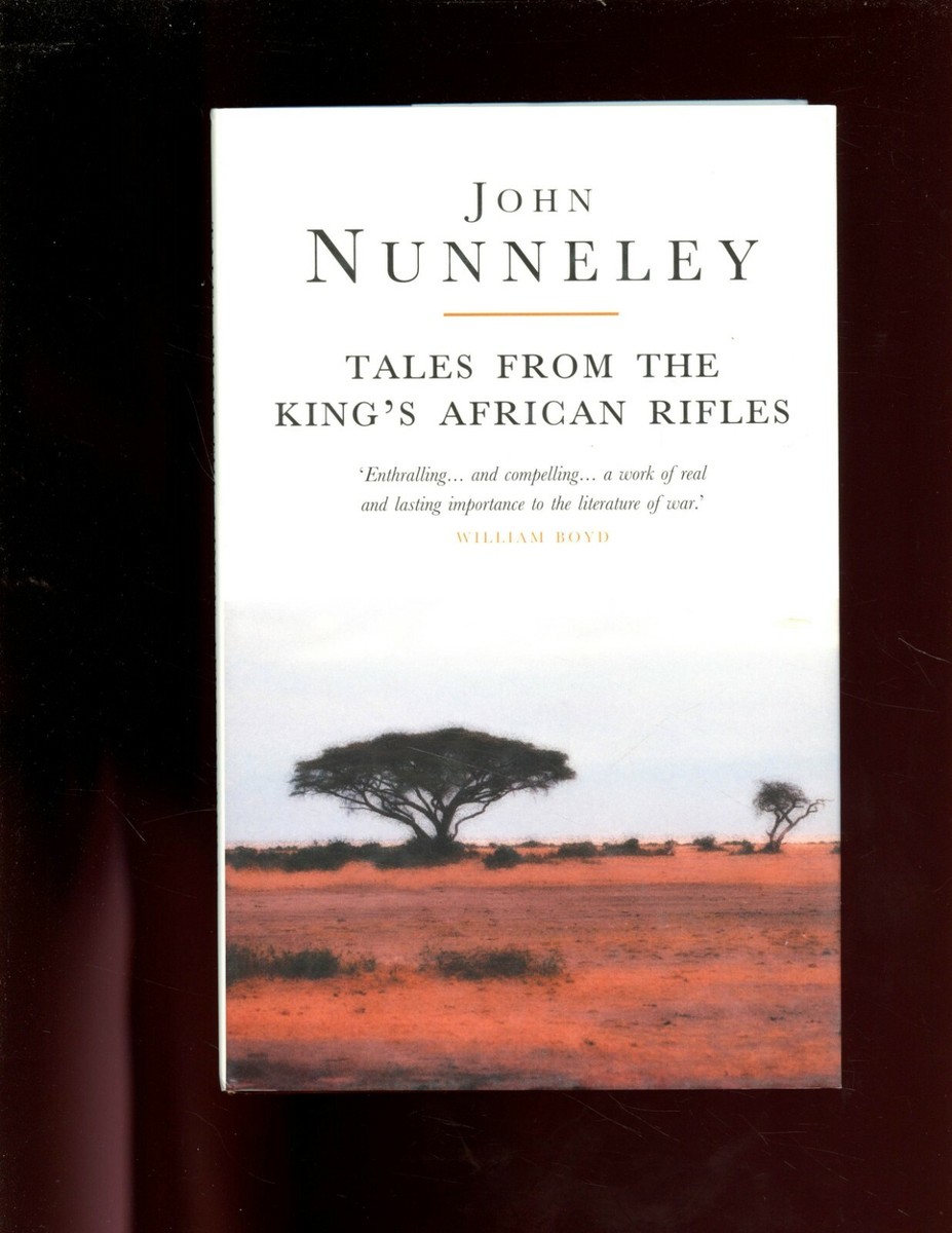 N008『Tales from theKing'sAfrican Rifles』 TALES FROM THE KING'S AFRICAN RIFLES A Last Flourish of