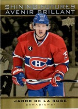 2015-16 Upper Deck Tim Hortons Shining Futures Jacob de la Rose Montreal