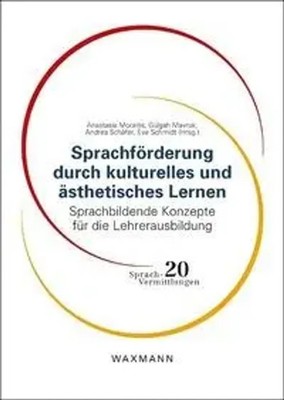 Sprachförderung durch kulturelles und ästhetisches Lernen | Moraitis (u. a.)