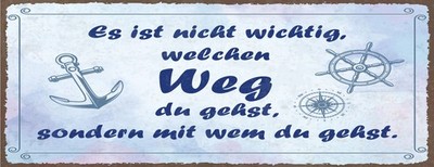 Holzschild 10x27 cm nicht wichtig welchen Weg du gehst, sondern mit wem Deko Ges
