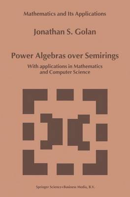 Power Algebras over Semirings - 9789048152704