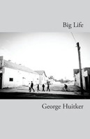 George Huitker | Big Life | Taschenbuch | Englisch (2016) | Ginninderra Press