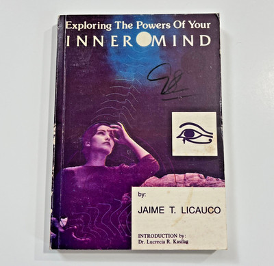 Exploring The Powers Of Your Inner Mind by Jaime T. Licauco 1992 Psychic ESP
