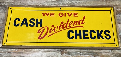 1960s Metal Sign We Give Cash Dividend Checks Stout Sign Co 30 x12  Original