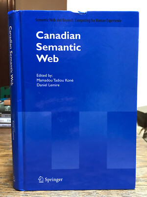 Canadian Semantic Web, Computing For Human Experience, by Daniel Lemire 2006 HC