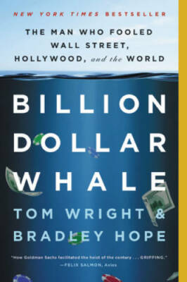 Billion Dollar Whale: The Man Who Fooled Wall Street, Hollywood, a - VERY GOOD