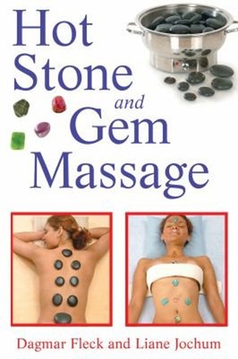 Hot Stone and Gem Massage Paperback Dagmar, Jochum, Liane Fleck