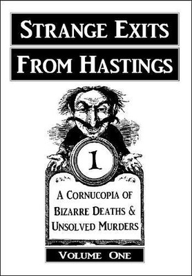 STRANGE EXITS FROM HASTINGS Volume I: A Cornucopi by Wojtczak, Helena 1904109365