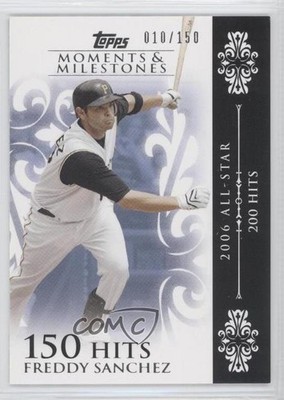 2008 Topps Moments & Milestones /150 Freddy Sanchez (2006 All-Star 200 Hits) 0b5