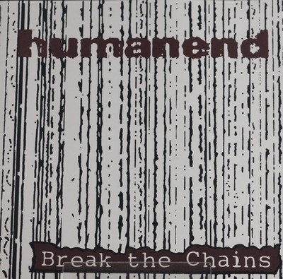 Humanend   Break The Chains (Metalcore / DEU)