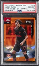 2021 TOPPS CHROME MLS SAPPHIRE ED SP-ORANGE #115 CADEN CLARK 24/25 PSA 10