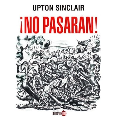 �NO PASAR�N! - Spanish Language Paperback NEW UPTON SINCLAIR 2024