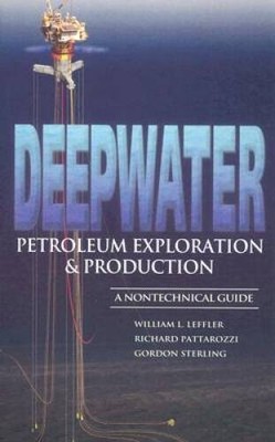 Deepwater Petroleum Exploration  Production: A Nontechnical Guide - GOOD