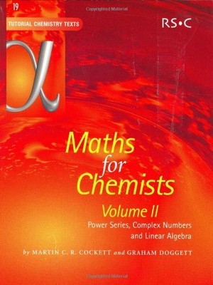 Maths for Chemists: Volume 2 Power Series, Compl... by Doggett, Graham Paperback