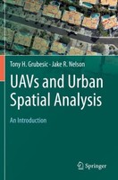 Uavs And Urban Spatial Analysis Tony H. Grubesic