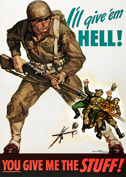 I'll Give 'Em Hell - Give Me The Stuff - 1942 - World War II