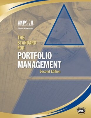 The Standard for Portfolio Management by Project Management Institute