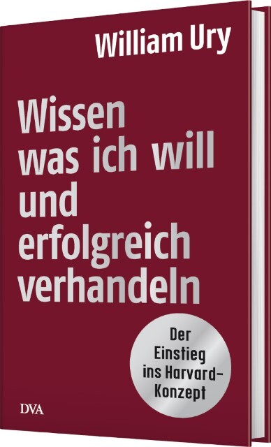Thumbnail - Wissen, Was Ich Will, Und Erfolgreich Verhandeln William U ...